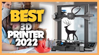 10 Best 3d Printer 2022 You Can Buy