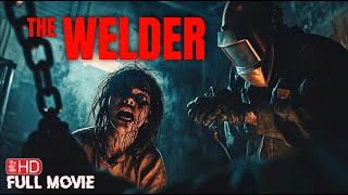 THE WELDER | HD HORROR MOVIE | SHOCKS and DOCS