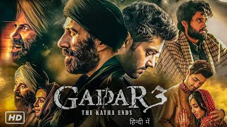 ✅Gadar 3 Full Movie In Hindi | Sunny Deol | Utkarsh Sharma | Ameesha Patel, Simrat Kaur I Explained