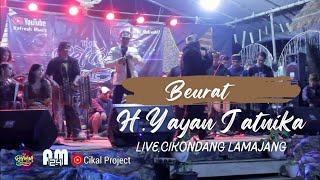 BEURAT || H.YAYAN JATNIKA || Live HuT RI || CIKONDANG LAMAJANG BANDUNG