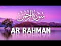 Surah Ar Rahman (the beneficient) | Omar Hisham Al Arabi ||