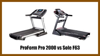 ProForm Pro 2000 vs Sole F63