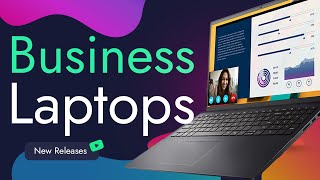 Best Business Laptops in 2023 - Under $1000 & THE TOP!