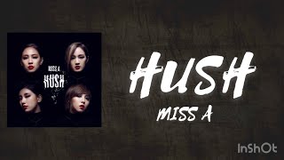 hushーMiss A 【和訳/かなるび】