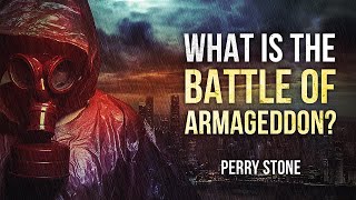 What is the Battle of Armageddon? | Perry Stone