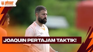 Inside Training | Joaquin Gomez Matangkan Taktikal! Semangat Andy Harjito Di Latihan Perdana