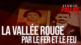 Des crimes presque parfaits: La vallée rouge, par le fer et le feu