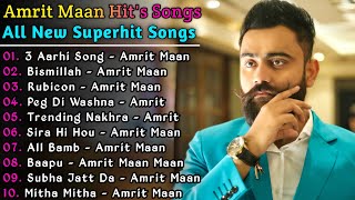 Amrit Maan New Songs || New Punjabi jukebox 2021 || Best Amrit Maan Punjabi Songs || Punjabi Song