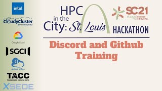 SC21 [HPC in the City: St. Louis]  Discord and GitHub Training