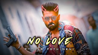 NO LOVE × SMART SHANKAR | | Ram pothineni Edit status video😈 | No Love Edit