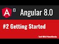 2.Angular 8 Tutorials - Getting Started