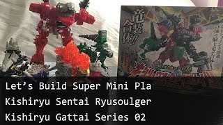 Let's Build Super Mini Pla: Kishiryu Sentai Ryusoulger: Kishiryu Gattai Series 02