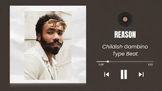 [FREE] Childish Gambino Awaken, My Love type beat - "Reason"