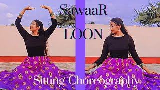 Sawaar Loon | Lootera | Sitting Choreography | Dance cover | Sisters Siblings Choreography | Valen