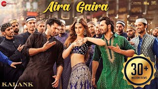 Aira Gaira | Varun Dhawan, Kriti Sanon, Alia Bhatt | Pritam | Amitabh | Kalank | Lyrics 2024