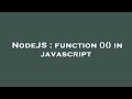 NodeJS : function ()() in javascript