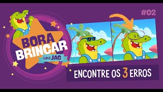 Jac Jacaré | Bora Brincar com o Jac! N.02 - Jogo dos 3 erros