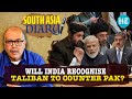 Taliban Look To India Amid Pak Tension As Islamabad Gets Taste Of Own Medicine | South Asia Diary