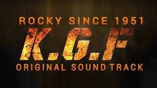 KGF BGM - ROCKY SINCE 1951 /ORIGINAL SOUNDTRACK - (2K19)