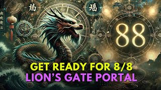 Chosen Ones: Cosmic Surge On 8/8 Lion's Gate Portal In 2024 Dragon Year