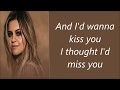 Miss Me More - Kelsea Ballerini