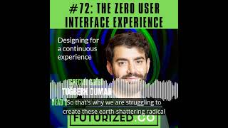 Futurized #72 Designing continuous experience