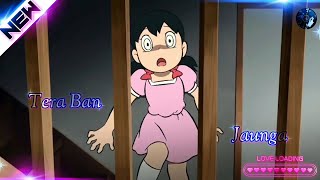 Tera ban jaunga || Ft. 💞 Nobita Shizuka - Love AMV 💞 Love Song 💞