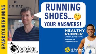 Running Shoe Questions Answered: Healthy Runner Podcast- Woodbridge Running Company, CT (2020)