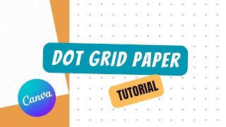 Dot Paper Canva Tutorial, Super Easy