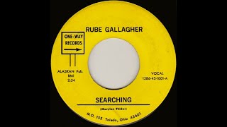 Rube Gallagher (Whitey Gallagher) - Searching [newer version, 1970's]