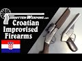 Croatian Improvised Weapons: From Obrez to Single-Shot Yugo M70 Hybrid