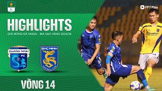 HIGHLIGHTS: QUẢNG NINH - BẮC NINH | LỠ THỜI CƠ RÚT NGẮN CÁCH BIỆT, THẾ TRẬN CÂN BẰNG