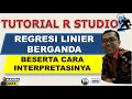 Tutorial R Studio Regresi Linier Berganda dan Cara Interpretasinya