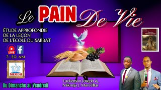 Le Pain de vie (Étude approfondie de la leçon de l'Ecole du Sabbat: 28/11/24)