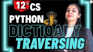 Python DICTIONARY | Traversing | Class 12 Computer Science | Boards 2026