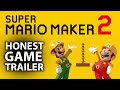 Honest Trailer for Super Mario Maker 2 (Parody)