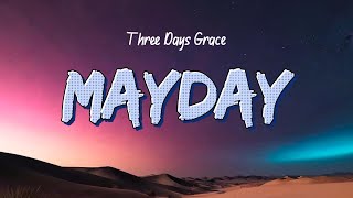 Three Days Grace - Mayday (Lyrics)