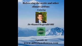 61: Refreezing the arctic and other climate actions backed by scientific research ft. Dr Shaun Fi...