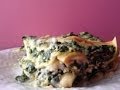 How to Make a Spinach Mushroom Lasagna - White Lasagna Recipe