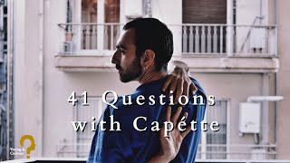 41 Questions with Capétte | Young \u0026 Curious