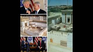 ® PROPHECY - DONALD TRUMP AND NETANYAHU TO CONSTRUCT THE THIRD TEMPLE IN ISRAEL BETWEEN 2025-2027