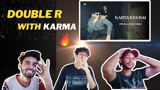 KARTA KYA HAI | KARMA x RAFTAAR | REACTION VIDEO | EP - HOW MUCH A RHYME COSTS | @karma_thelekhak