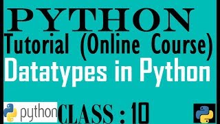 10 Datatypes in Python | Python programming tutorial for beginner to advance