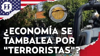 ¿Designación de cárteles como terroristas impactará en la economía de México? Esto dice el IMEF