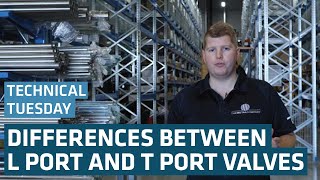 Differences Between L Port and T Port Valves | Technical Tuesday