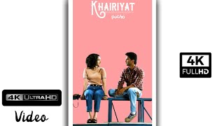 Khairiyat Song 4K Full Screen Status | Khairiyat Fullscreen Whatsapp Status |  Sushant Singh Rajput