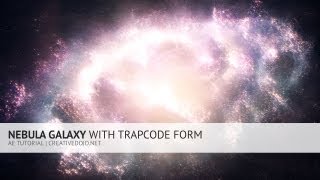 Nebula Galaxy With Trapcode Form Tutorial