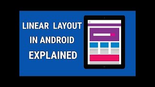 Linear Layout Tutorial Android | What is a linear layout