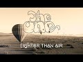 The One  - Lighter Than Air