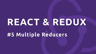 React Redux Tutorial #5 - Multiple Reducers